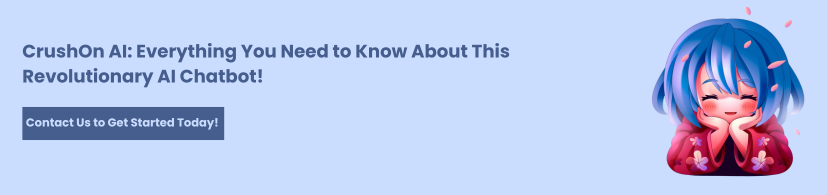 CrushOn AI: Everything You Need to Know About This AI Chatbot